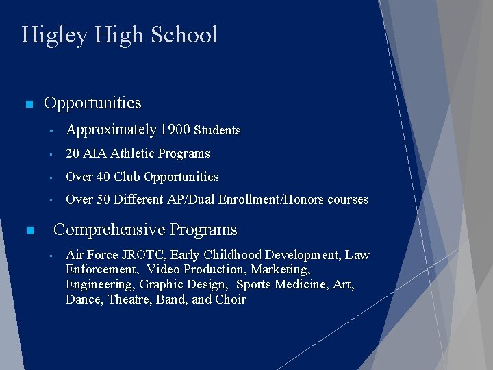 Higley High School n n Opportunities • Approximately 1900 Students • 20 AIA Athletic