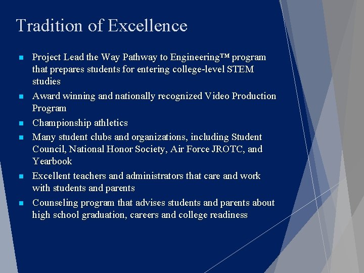 Tradition of Excellence n n n Project Lead the Way Pathway to Engineering™ program