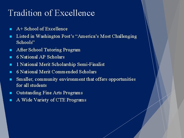 Tradition of Excellence n n n n n A+ School of Excellence Listed in