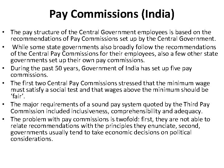 Pay Commissions (India) • The pay structure of the Central Government employees is based