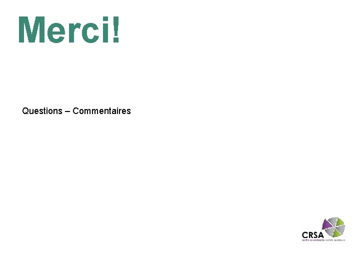 Merci! Questions – Commentaires La participation citoyenne une stratégie d’influence pour les organisations régionales,