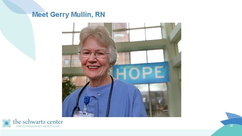 Meet Gerry Mullin, RN 32 