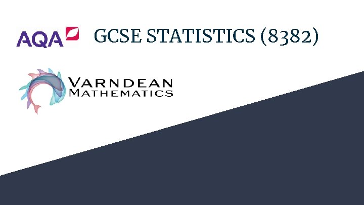 GCSE STATISTICS (8382) 
