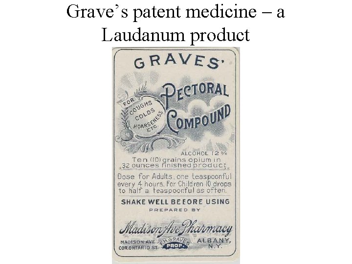 Grave’s patent medicine – a Laudanum product 