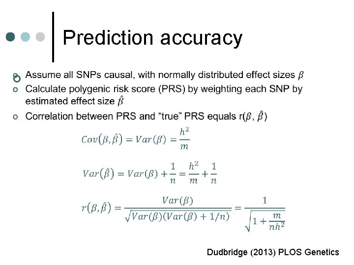 Prediction accuracy ¢ Dudbridge (2013) PLOS Genetics 