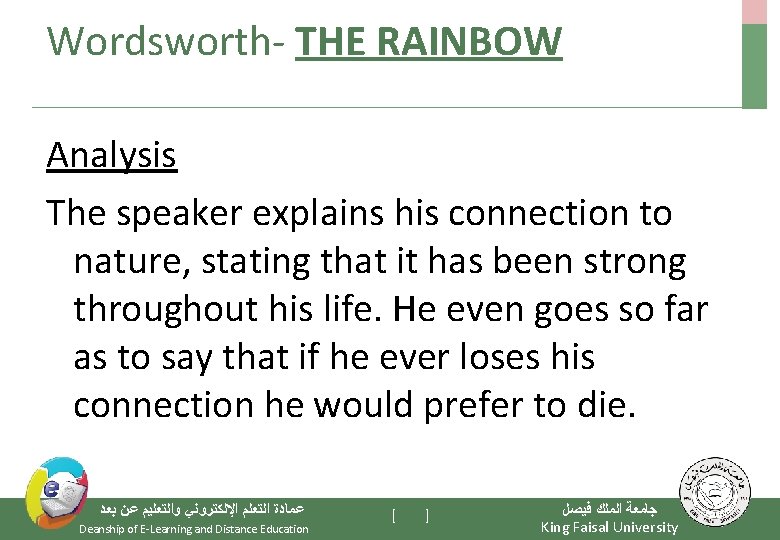 Wordsworth- THE RAINBOW Analysis The speaker explains his connection to nature, stating that it