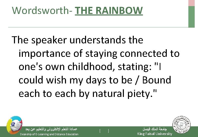 Wordsworth- THE RAINBOW The speaker understands the importance of staying connected to one's own