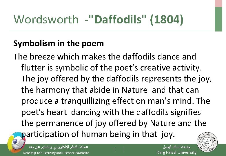 Wordsworth -"Daffodils" (1804) Symbolism in the poem The breeze which makes the daffodils dance