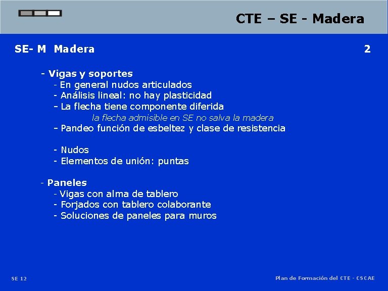 CTE – SE - Madera SE- M Madera 2 - Vigas y soportes - CTE – SE - Madera SE- M Madera 2 - Vigas y soportes -