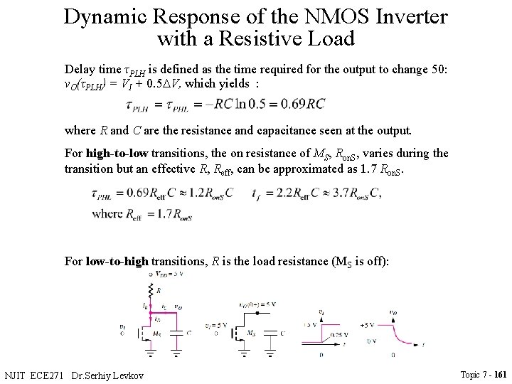 Dynamic Response of the NMOS Inverter with a Resistive Load Delay time τPLH is