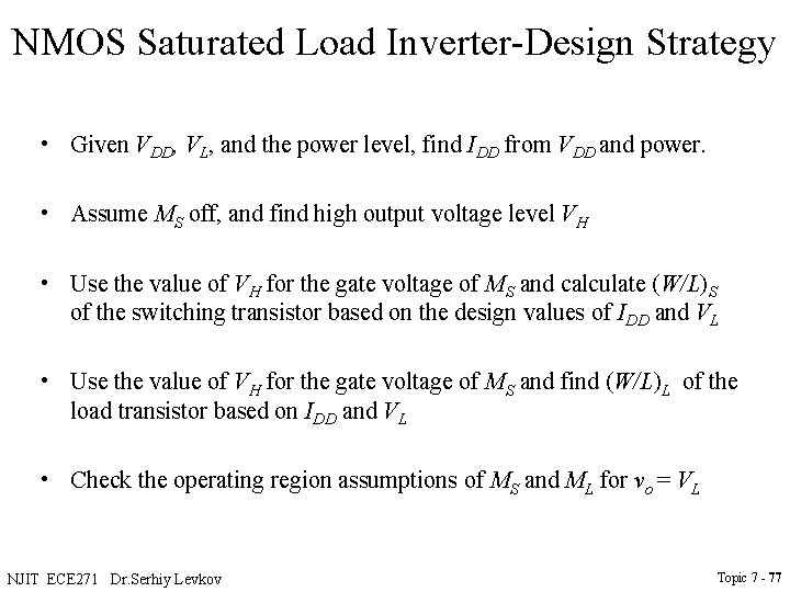 NMOS Saturated Load Inverter-Design Strategy • Given VDD, VL, and the power level, find