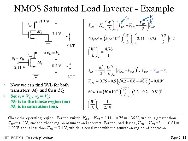 NMOS Saturated Load Inverter - Example SAT LIN • • Now we can find