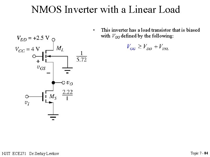 NMOS Inverter with a Linear Load • NJIT ECE 271 Dr. Serhiy Levkov This