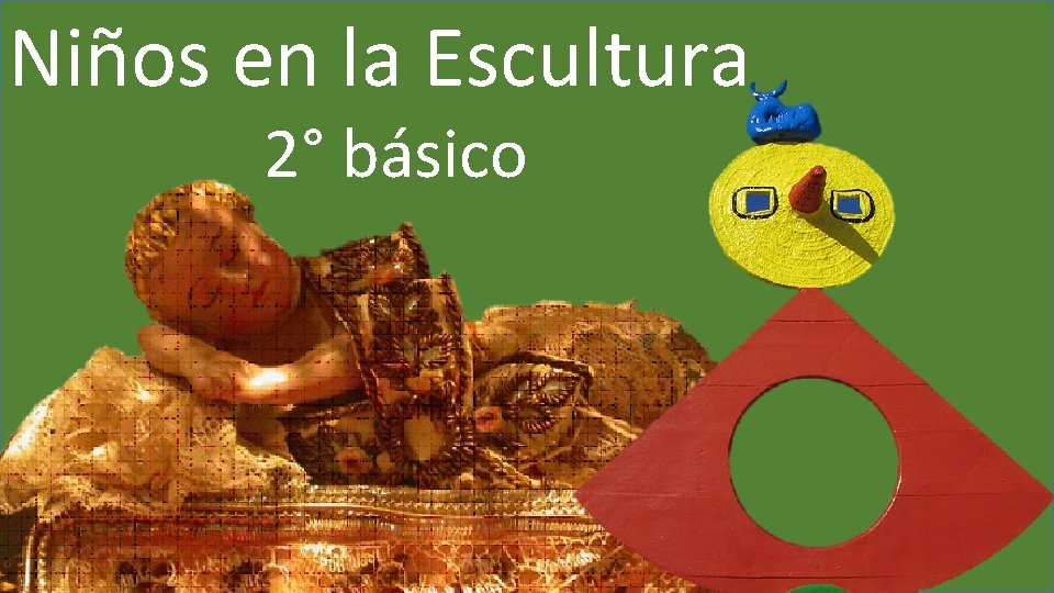Niños en la Escultura 2° básico 
