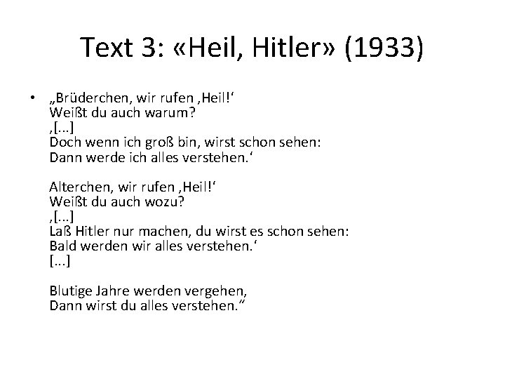 Text 3: «Heil, Hitler» (1933) • „Brüderchen, wir rufen ‚Heil!‘ Weißt du auch warum?