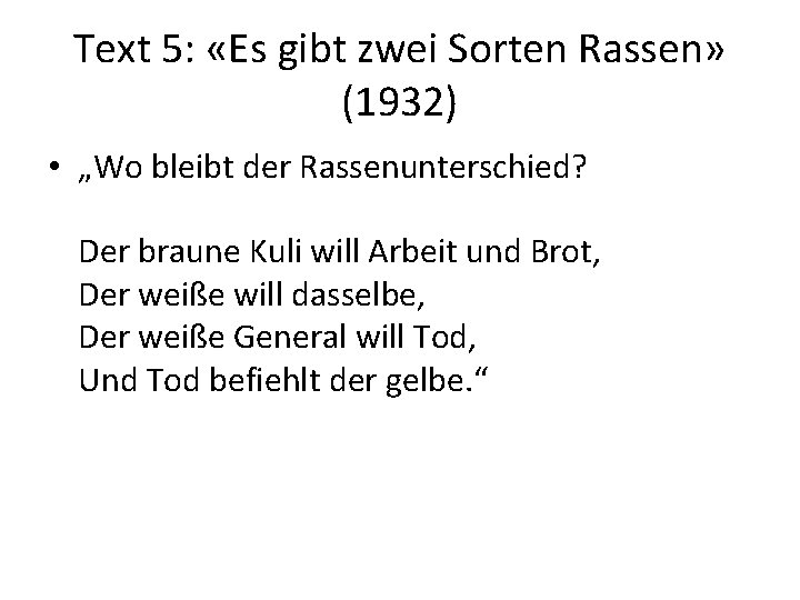 Text 5: «Es gibt zwei Sorten Rassen» (1932) • „Wo bleibt der Rassenunterschied? Der