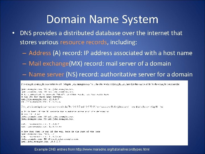 Domain Name System • DNS provides a distributed database over the internet that stores