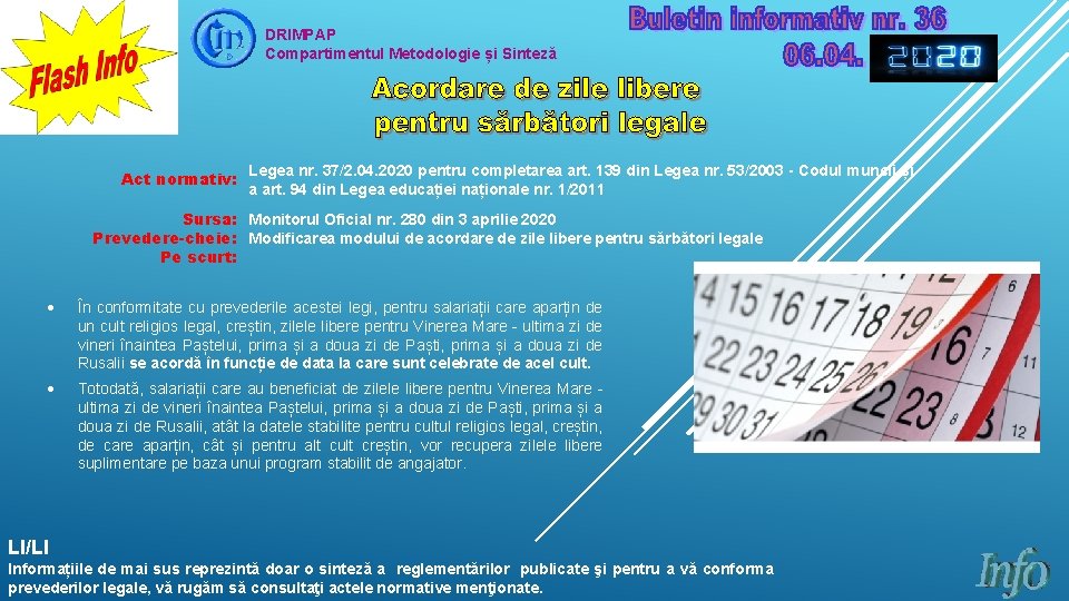 DRIMPAP Compartimentul Metodologie și Sinteză Act normativ: Legea nr. 37/2. 04. 2020 pentru completarea