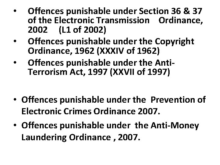 • • • Offences punishable under Section 36 & 37 of the Electronic