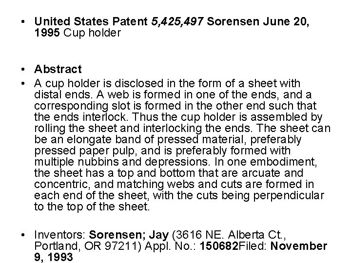  • United States Patent 5, 425, 497 Sorensen June 20, 1995 Cup holder