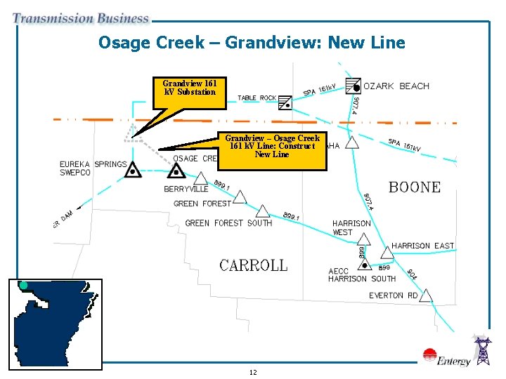 Osage Creek – Grandview: New Line Grandview 161 k. V Substation Grandview – Osage