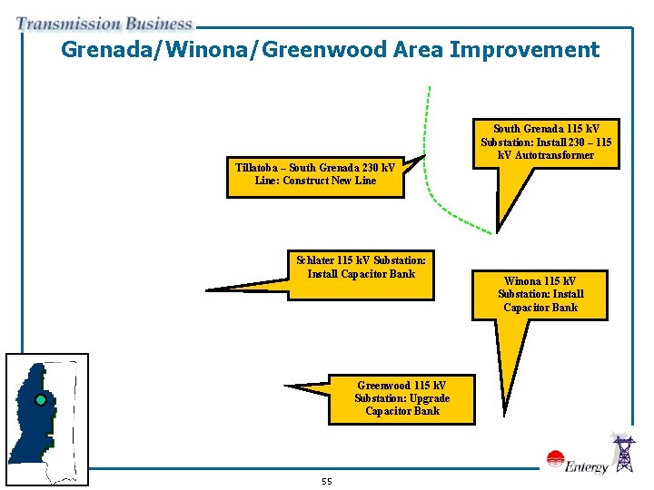 Grenada/Winona/Greenwood Area Improvement South Grenada 115 k. V Substation: Install 230 – 115 k.