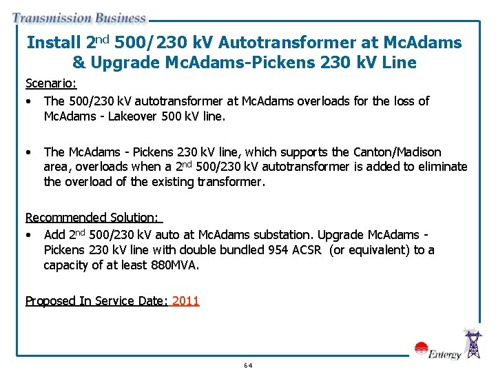 Install 2 nd 500/230 k. V Autotransformer at Mc. Adams & Upgrade Mc. Adams-Pickens