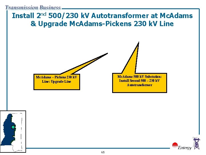 Install 2 nd 500/230 k. V Autotransformer at Mc. Adams & Upgrade Mc. Adams-Pickens