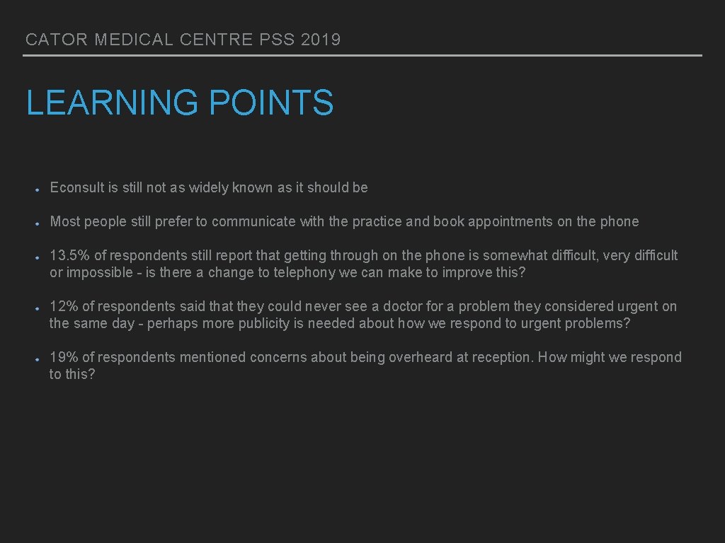 CATOR MEDICAL CENTRE PSS 2019 LEARNING POINTS Econsult is still not as widely known