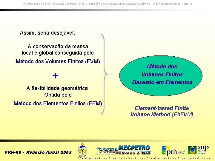 Universidade Federal de Santa Catarina – Pós-Graduação em Engenharias Mecânica e Química – Agência