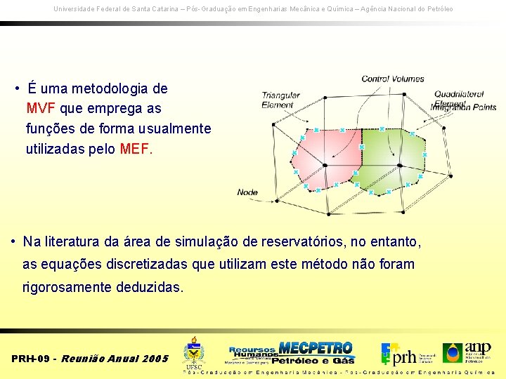 Universidade Federal de Santa Catarina – Pós-Graduação em Engenharias Mecânica e Química – Agência