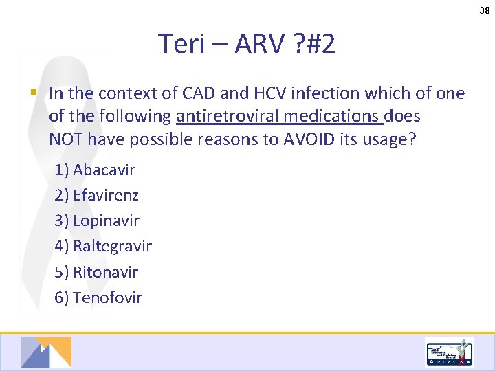 38 Teri – ARV ? #2 § In the context of CAD and HCV