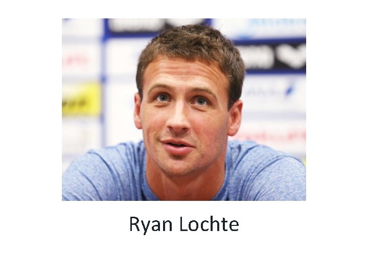 Ryan Lochte 