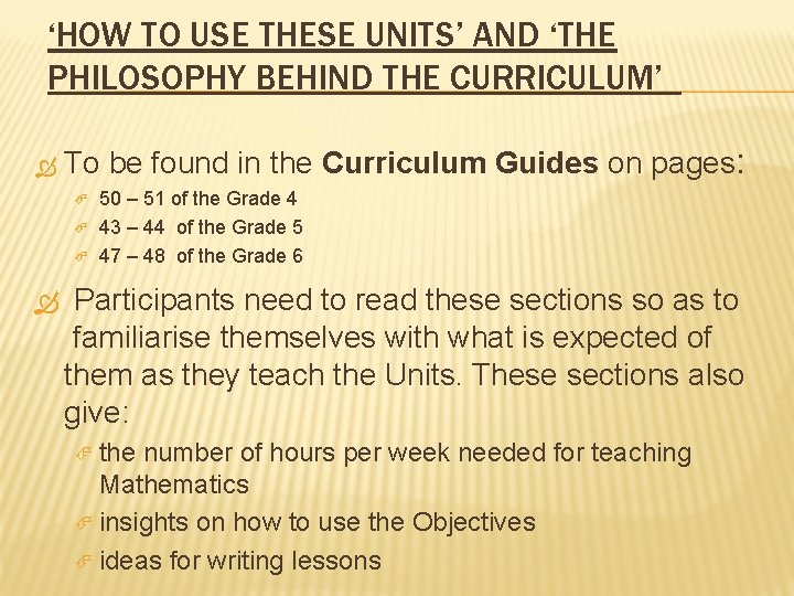 ‘HOW TO USE THESE UNITS’ AND ‘THE PHILOSOPHY BEHIND THE CURRICULUM’ To be found