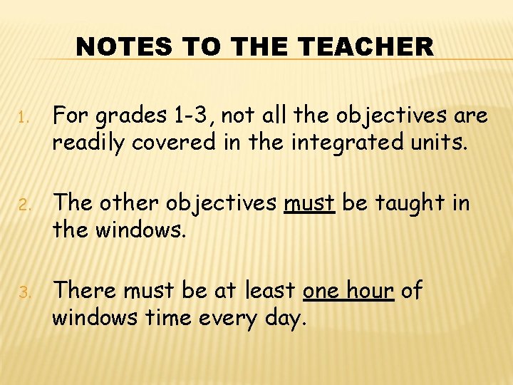 NOTES TO THE TEACHER 1. For grades 1 -3, not all the objectives are