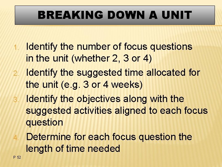 BREAKING DOWN A UNIT 1. 2. 3. 4. P 52 Identify the number of
