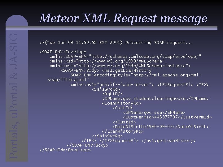 Portals, u. Portal & JA-SIG Meteor XML Request message >>(Tue Jan 09 11: 50: