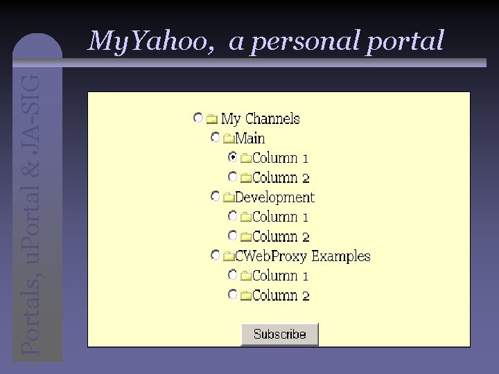 Portals, u. Portal & JA-SIG My. Yahoo, a personal portal 