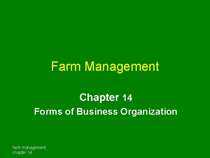Farm Management Chapter 14 Forms of Business Organization farm management chapter 14 