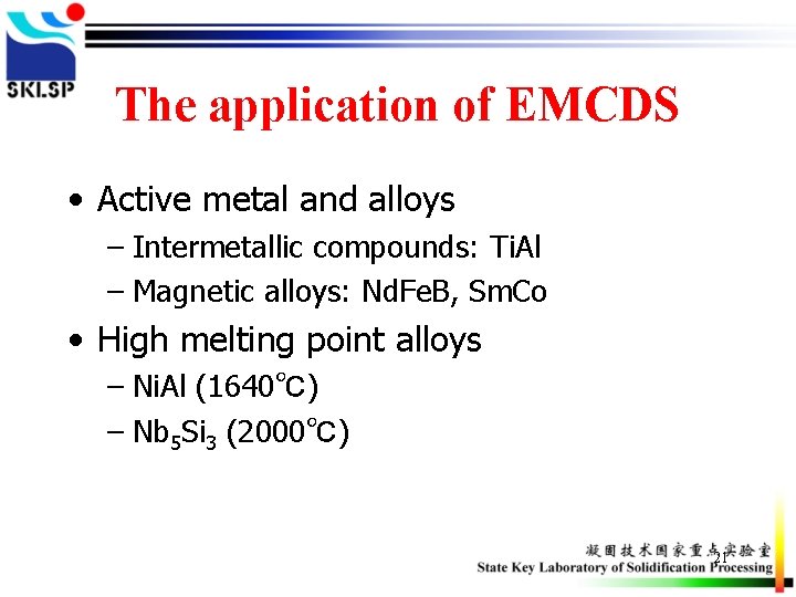 The application of EMCDS • Active metal and alloys – Intermetallic compounds: Ti. Al