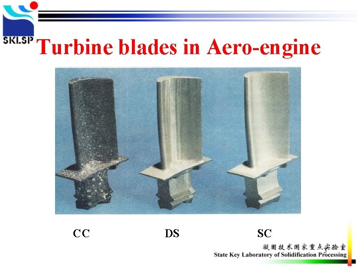 Turbine blades in Aero-engine CC DS SC 3 