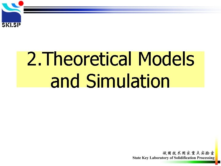 2. Theoretical Models and Simulation 