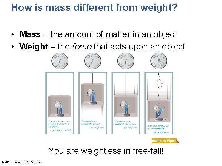 How is mass different from weight? • Mass – the amount of matter in