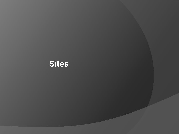 Sites Sites