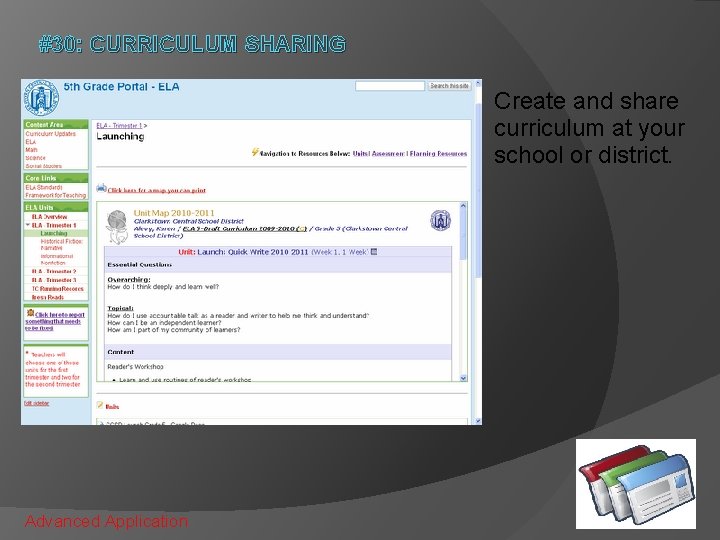 #30: CURRICULUM SHARING Create and share curriculum at your school or district. Advanced Application #30: CURRICULUM SHARING Create and share curriculum at your school or district. Advanced Application