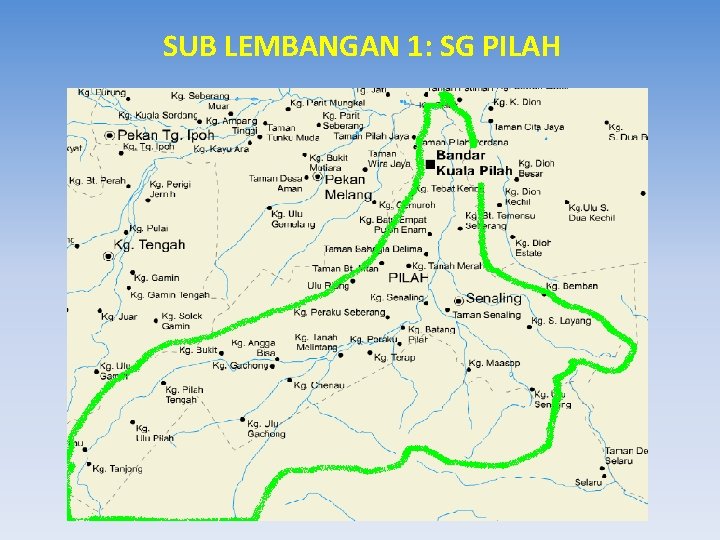 SUB LEMBANGAN 1: SG PILAH 