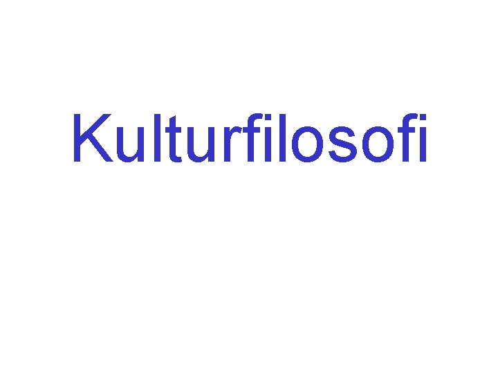 Kulturfilosofi 