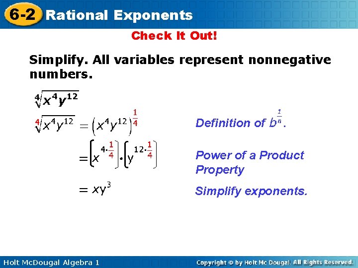 6 -2 Rational Exponents Check It Out! Simplify. All variables represent nonnegative numbers. Definition