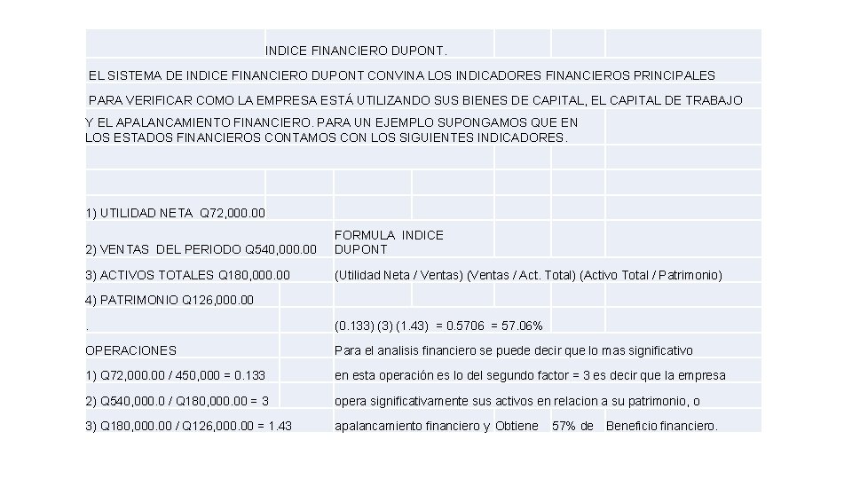 INDICE FINANCIERO DUPONT. EL SISTEMA DE INDICE FINANCIERO DUPONT CONVINA LOS INDICADORES FINANCIEROS PRINCIPALES