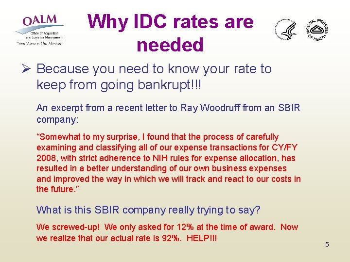 Why IDC rates are needed Ø Because you need to know your rate to